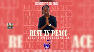 247 ltt productions sa tribute to lil meri rest in peace official audio 