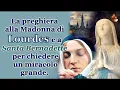 Lagu La preghiera alla Madonna di Lourdes e a Santa Bernadette per chiedere un miracolo grande