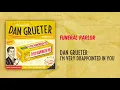Funeral Parlor I m Very Disappointed In You Dan Grueter