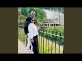 Download Lagu Love Mein (English)