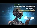 44 Django Registration Form Automate the Boring Stuff with Django