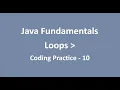 Coding Practice - 10 Loops Java Fundamentals NxtWave CCBP