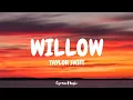 Download Lagu Taylor Swift - willow (Lyrics)