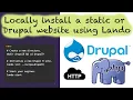 Lando How to Locally Create a Static Website and a Drupal Website PLUS Bonus