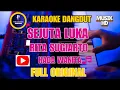 Download Lagu SEJUTA LUKA || KARAOKE NADA WANITA ||  LIRIK TANPA VOKAL || DANGDUT ORIGINAL【RITA SUGIARTO】