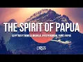 Download Lagu Alffy Rev ft Nowela Mikhelia, Epo D'fenomeno, Funky Papua - The Spirit Of Papua (Lyrics) 🎶
