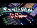 Download Lagu Dj-Hero Cash Cash-Reggae Slow Bass Remix-Dj Viral TikTok Terbaru 2021
