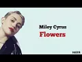 Miley Cyrus - Flowers | Lirik Terjemahan