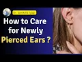 Post Piercing Aftercare Instructions How to Care for Newly Pierced Ears