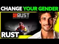 How To Change Your Gender in Rust 2025