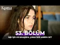 Download Lagu KUMA 53. Bölüm | Ceylan'ın Yanında Duracak Mısın? ⚖️ | kanal 7 kuma dizisi | Yeni Diziler 2025