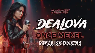  enaknya ngeri metal rock dealova once mekel video lyric by balapati