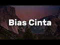 Download Lagu Desire,  Mega,  Lestari - Bias Cinta (Lirik)