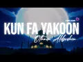💜🎧 KUN FA YAKOON (كن فيكون) - OTHMAN ALIBRAHIM (MAROON 5 MEMORIES) || SLOWED + REVERB - NASHEED