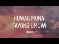 Download Lagu BINI - Huwag Muna Tayong Umuwi (Lyrics)