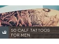 50 Calf Tattoos For Men