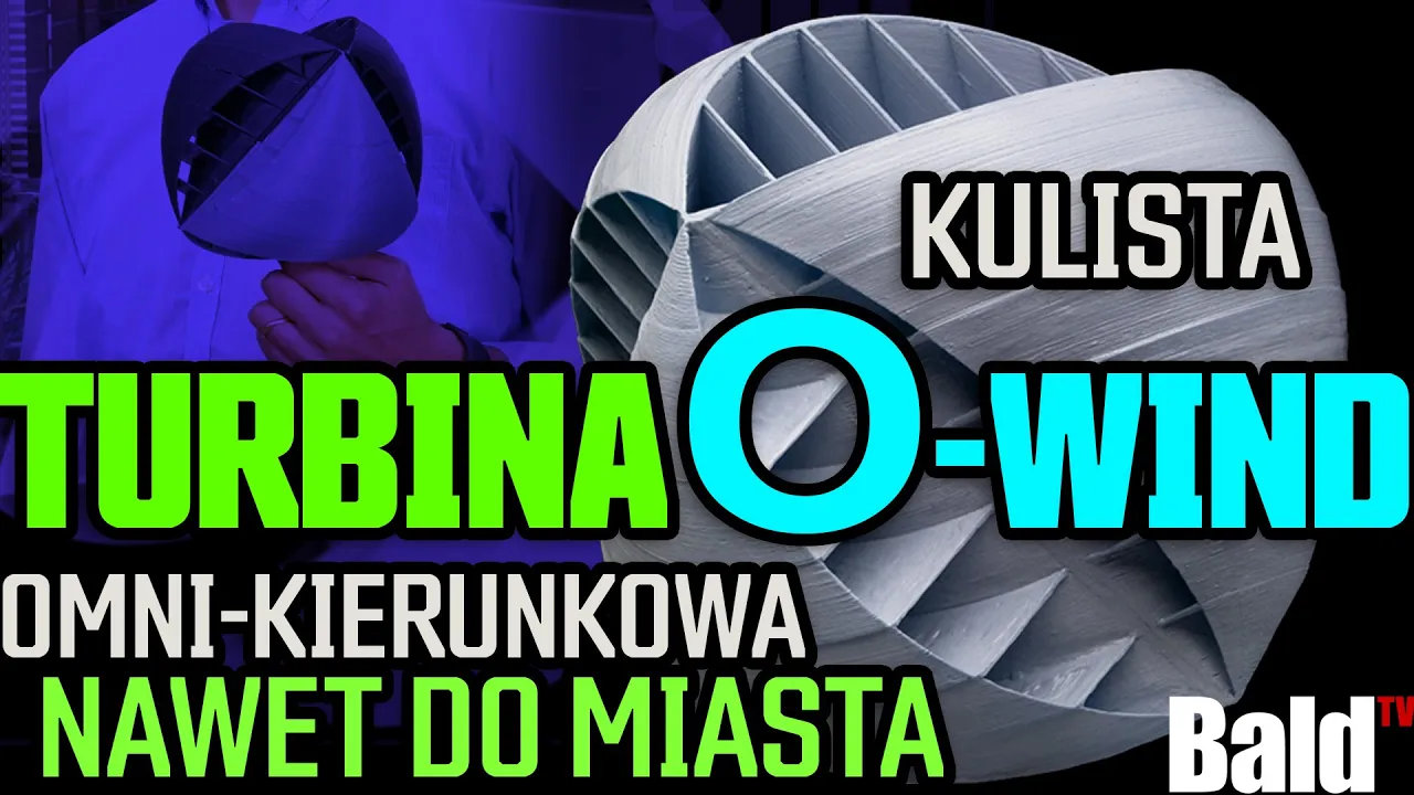 KULISTA TURBINA WIATROWA OMNIKIERUNKOWA BIJE REKORDY CZY TYLKO MARKETING?