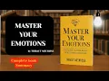 Master Your Emotions by Thibaut Meurisse Life-Changing Book Summary
