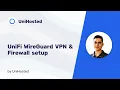 UniFi WireGuard VPN server setup and Firewall rules for remote deskop access