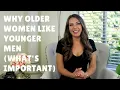 Why Older Women Like Younger Men And How To Make Use Of It