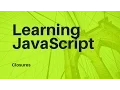 Learn JavaScript - Closures
