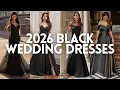 2026 WEDDING DRESS IDEAS Black Wedding Dresses