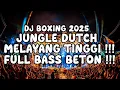 Download Lagu DJ PALING TERBARU BOXING 2025 !!! DJ JUNGLE DUTCH MELAYANG TINGGI FULL BASS BETON !!!