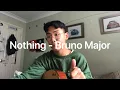 grentperez - nothing 📦 Bruno Major