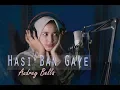 Download Lagu Hasi Ban Gaye (Cover) By Audrey Bella II Indonesia II
