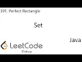 LeetCode 391 Perfect Rectangle HashSet Debug Java