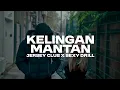 Download Lagu Kelingan Mantan (Jersey Club x Jerk Drill) prod.sxntanu
