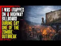 Lagu I Was Trapped on a Highway Billboard During Day One of the Zombie Outbreak