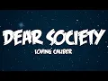 Download Lagu Loving Caliber - Dear Society - Lyrics