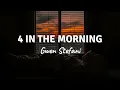 Lagu 4 IN THE MORNING by Gwen Stefani (Lyric Video)