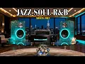 Lagu Jazz \u0026 Soul R\u0026B – Smooth Beats Vibes for Chill Moments \u0026 Deep Relaxation