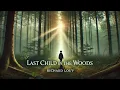 Last Child in the Woods - Richard Louv on Nature Deficit Disorder
