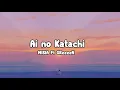 Download Lagu MISIA Ft GReeeeN - Ai no Katachi [アイノカタチ]  Lyrics Video