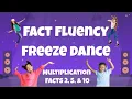 Fact Fluency Freeze Dance - Multiplication Facts 2 5 10