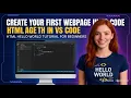 Create Your First Webpage in VS Code HTML Hello World Tutorial for Beginners