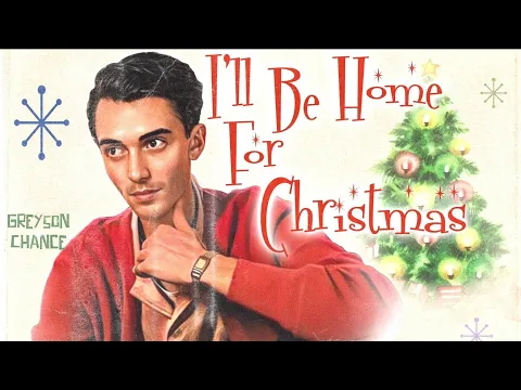 Download MP3 Greyson Chance - I'll Be Home For Christmas