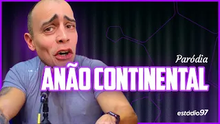 PARÓDIA ANÃO CONTINENTAL ( CORINTHIANS )