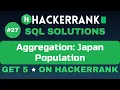 Aggregation - Japan Population SQL SOLUTIONS Get 5 on HackerRank SQL Tutorial AzharEdTech