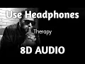 Download Lagu Therapy (8D Audio) - Badshah | 3:00 AM Sessions | HQ