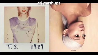 taylor swift ariana grande ft missy elliott how you get the girl borderline mashup 