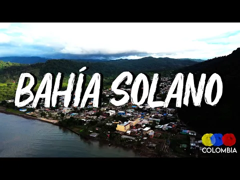 Bahia Solano, Choco | Pacific Coast Paradise