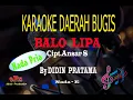 Download Lagu Karaoke Balo Lipa Nada Pria - Didin Pratama (Karaoke Bugis Tanpa Vocal)