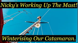 Episode 305 – Winterising Our Catamaran!