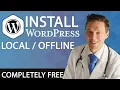 How to Install Wordpress Offline Locally on your PC and practice creating your website
