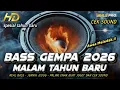 Lagu DJ FULL BASS PALING BARU 2026 CEK SOUND BASS GEMPA PALING ENAK BUAT JOGET MALAM TAHUN BARU (MHLS PRO