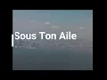 SOUS TON AILE    Eiffel    Subtitulada  en  Frances y  Español  Sous titré en FRANÇAIS ET ESPAGNOL
